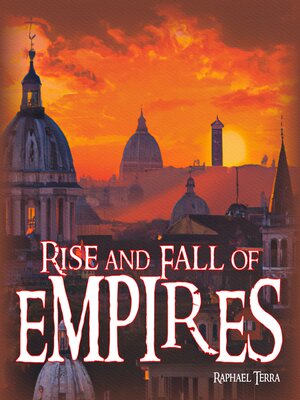cover image of Rise and Fall of Empires
